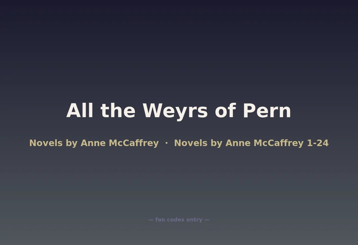 All the Weyrs of Pern